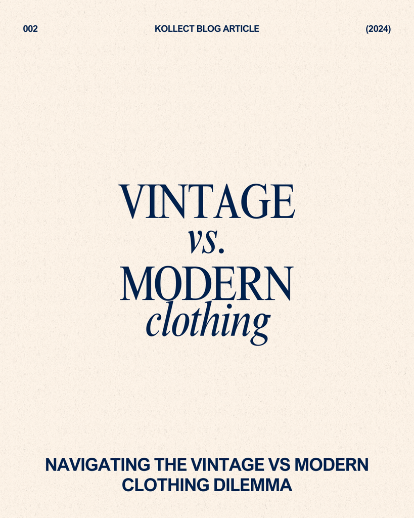 Navigating the Vintage vs Modern Clothing Dilemma